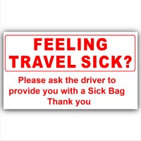 Do you Feel Travel Sick-Red on White-Ask Driver for Sick Bag-Taxi,Minicab,Minibus Sticker-Information Notice Vinyl Sign